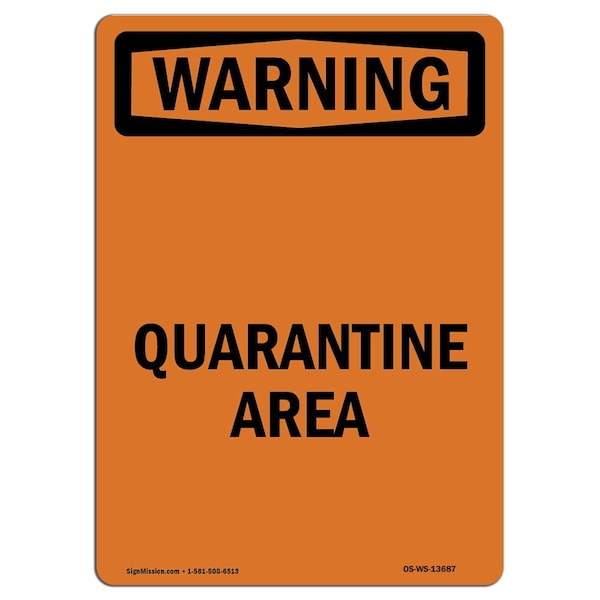 OSHA WARNING Sign, Quarantine Area, 24in X 18in Peel And Stick Wall Graphic, 18" W, 24" L, Portrait